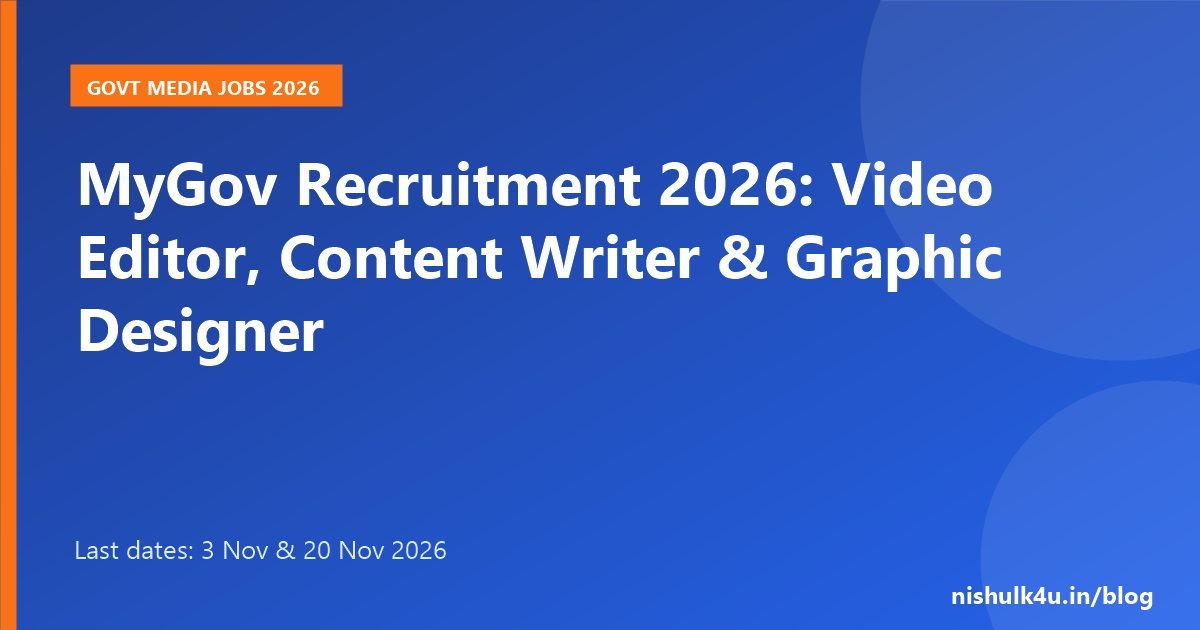 MyGov Recruitment 2026 video editor content writer graphic designer