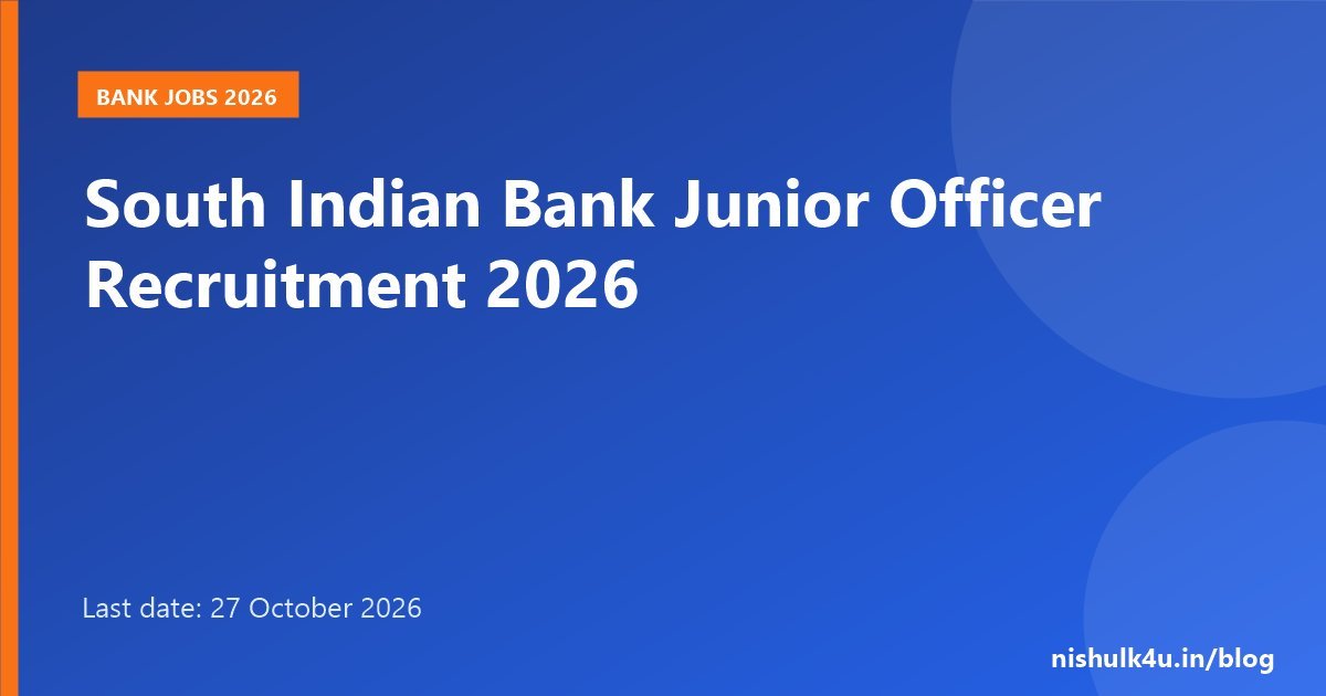 South Indian Bank Junior Officer Recruitment 2026