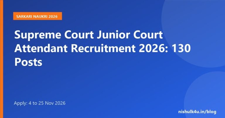 Supreme Court Junior Court Attendant Recruitment 2026, 130 posts, apply 4 to 25 November 2026
