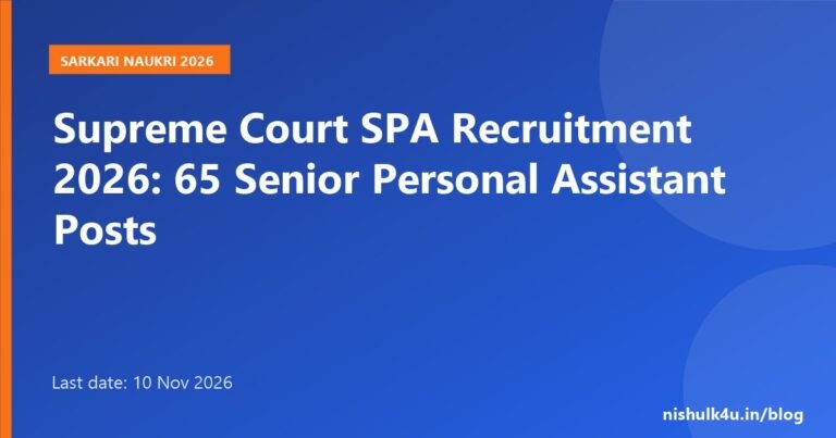 Supreme Court Senior Personal Assistant Recruitment 2026, 65 posts, last date 10 November 2026